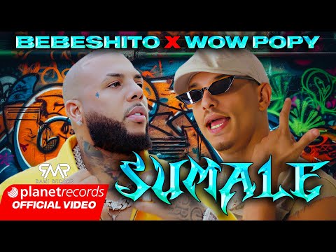 BEBESHITO ❌ WOW POPY - SÚMALE (Prod. by Ernesto Losa) [Official Video by NAN] #22Caminos #Repaton