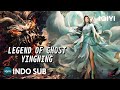 INDO SUB Legend Of Ghost YingNing Percintaan Fantasi Sejarah China IQIYI Film Tiongkok