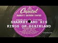 Sharkey and His Kings of Dixieland - That Da-Da Strain / She's Crying For Me