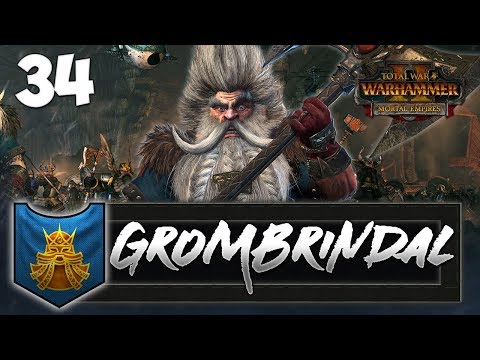 DWARFS ON TOUR! Total War: Warhammer 2 - Dwarf Mortal Empires Campaign - Grombrindal #34