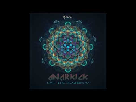 Anarkick - Eat The Mushroom | Full EP
