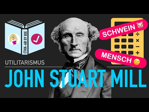 Unzufriedener Mensch vs. zufriedenes Schwein | John Stuart Mill | Der qualitative Utilitarismus
