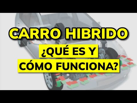 ¿Qué es un CARRO HÍBRIDO y cómo funciona?