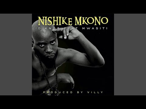 Nishike Mkono (feat. Mwasiti)