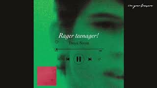 [Vietsub/Lyrics] Rager teenager! - Troye Sivan