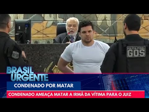 Condenado ameaça matar a irmã da vítima em frente ao juiz |  Brasil Urgente