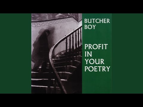 I Could Be in Love With Anyone - Butcher Boy