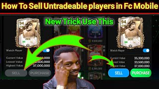 how to sell not treading players in fc mobile ll fc mobile ll fc mobile glitch
