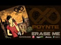 POYNTE - Erase Me 