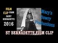 Opening Film Clip From Saint Bernadette 2016 Film