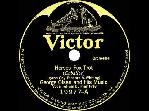 1926 HITS ARCHIVE: Horses - George Olsen (Fran Frey, vocal)