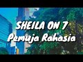 Sheila On 7 - Pemuja Rahasia (Lirik)