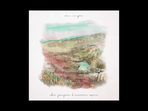 Once I've Gone - Adam Youngman x Annamarie Rosanio