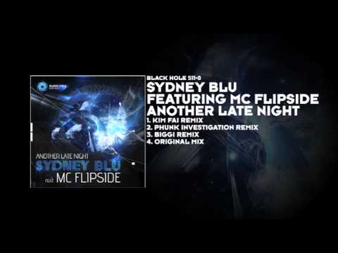 Sydney Blu featuring MC Flipside - Aonther Late Night (Kim Fai Remix)