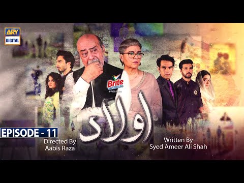 Aulaad Episode 11 | Presented By Brite | 2nd Mar 2021 | ARY Digital Drama