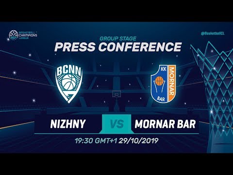 Nizhny Novgorod v Mornar Bar - Press Conference - Basketball Champions League 2019-20
