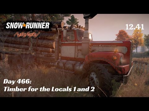 SnowRunner Hard Mode - R12 E41 - Timber for the Locals 1 and 2