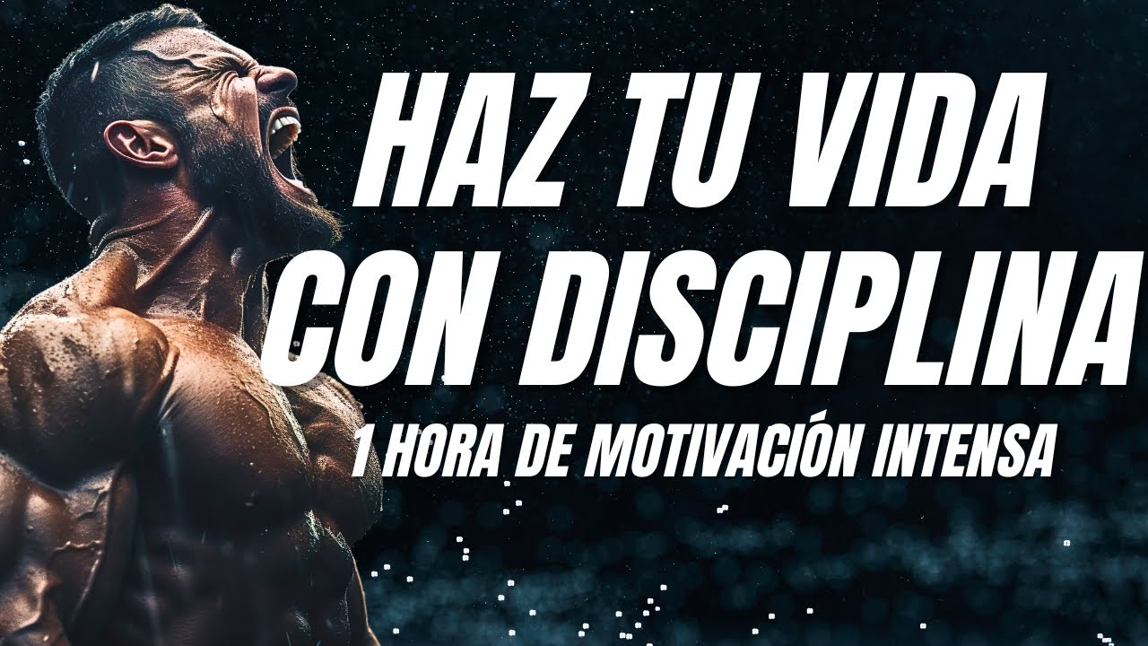 HAZ TU VIDA CON DISCIPLINA: Discurso Motivacional