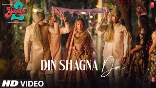 Din Shagna Da (Video): Yaariyan 2 | Divya Khosla K,Yash D | Jasleen Royal | Radhika,Vinay| Bhushan K