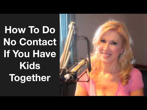 How To Do No Contact If You Have Kids Together