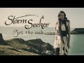 Storm Seeker Set The Sails Official Video