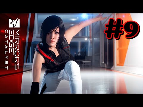 "Mirror’s Edge Catalyst" Full Walkthrough, Part 9: Payback