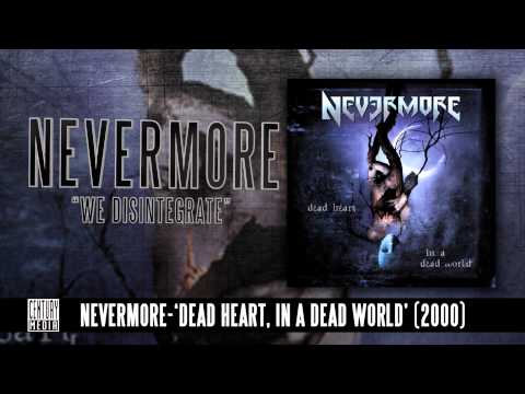 NEVERMORE - We Disintegrate (Album Track)