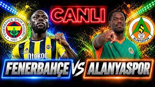 FENERBAHÇE ALANYASPOR MAÇI CANLI