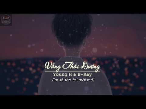 Vầng Thái Dương - Young H ft. B Ray [Video Lyricsᴴᴰ]