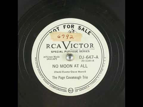 No Moon At All (1948) - The Page Cavanaugh Trio
