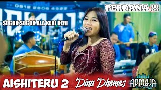 Download lagu FYP TIKTOK !!! AISHITERU 2 ( SOGOK SOGOK ALA KERI KERI ) DINA DHEMES - ADMAJA MUSIC - MEGA AUDIO... mp3
