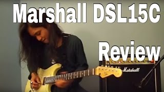 Video thumbnail for Marshall DSL15C Review - Nat Saralamba by Nat Saralamba