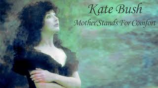 Kate Bush - Extended Cuts: 19 - Mother Stands For Comfort