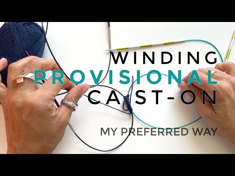 The Winding Provisional Cast-On | My preferred way