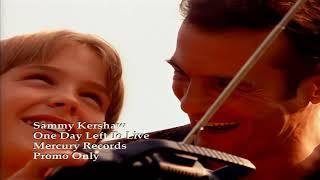 Sammy Kershaw-One Day Left To Live