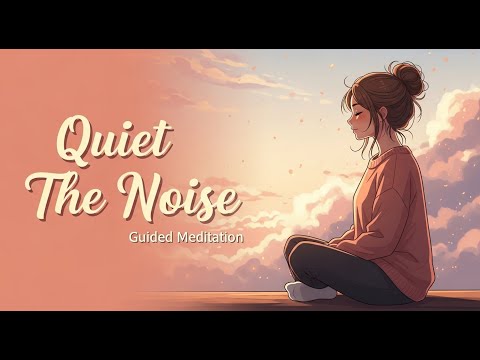 Guided Meditation to Stop Overthinking — Find Inner Peace