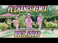 PE CHANGE REMIX Bocil Squad Mommy Bintang