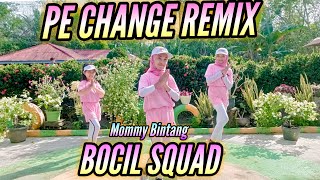 Download lagu PE CHANGE | REMIX | Bocil Squad | Mommy Bintang mp3 Download lagu PE CHANGE | REMIX | Bocil Squad | Mommy Bintang mp3