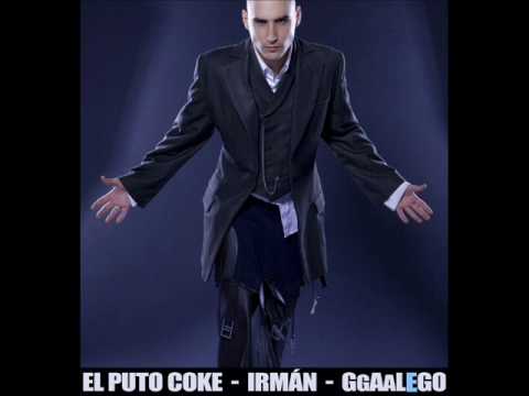 irmans . el puto coke