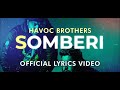 Sollu Thamizhan Somberi Havoc Brothers Official Lyrics Video