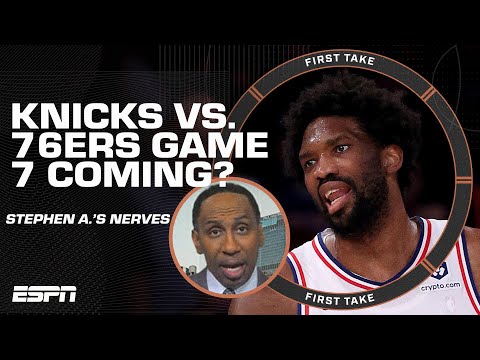 Stephen A. will be VERY, VERY NERVOUS if Knicks-76ers goes to Game 7️⃣ 😩 | First Take