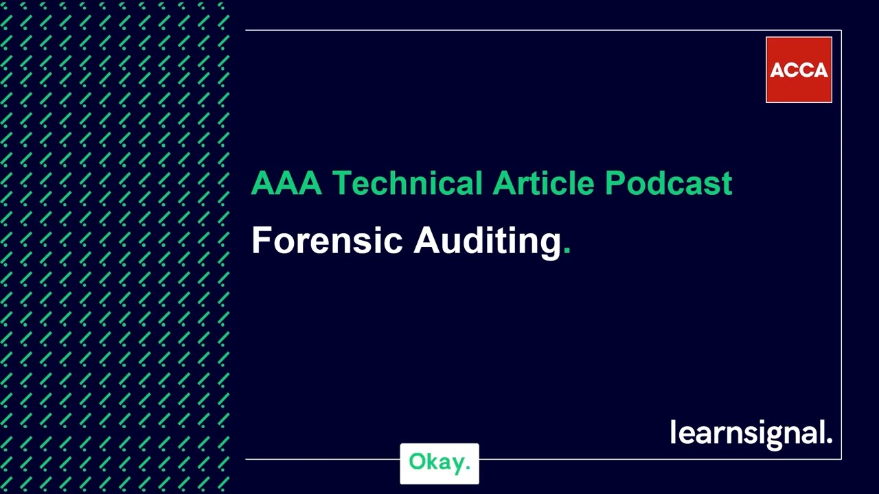 AAA Technical Article Podcast: Forensic Auditing