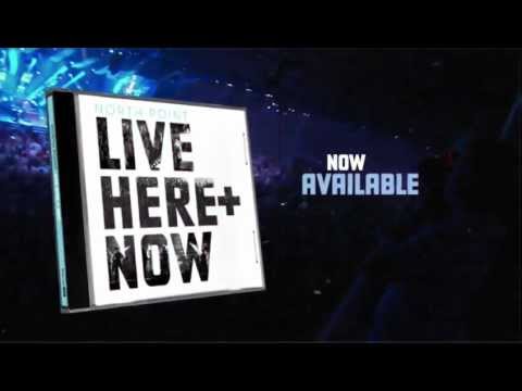 North Point Live: Here + Now album promo video