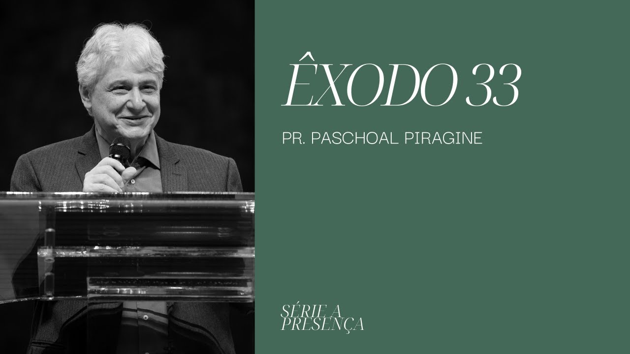 A PRESENÇA | Pr. Paschoal Piragine