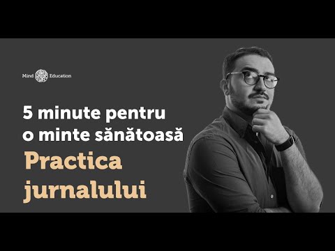 5 Minute pentru o minte sanatoasa - Practica jurnalului