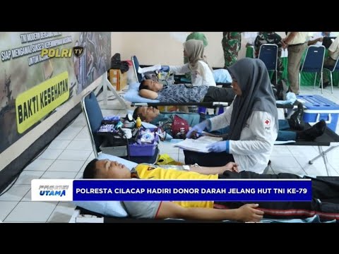 PERSONEL POLRES CILACAP HADIRI DONOR DARAH JELANG HUT TNI KE-79