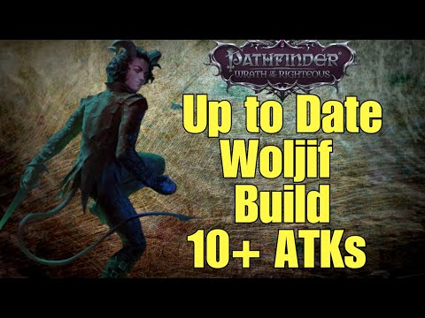 Pathfinder: Wrath of the Righteous - Woljif Build - 2024