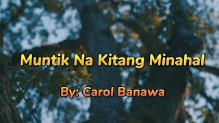 muntik na kitang minahal lyrics - carol banawa
