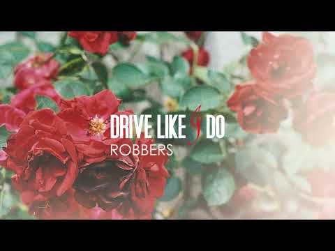 Drive Like I Do (The 1975) - Robbers (REMASTERED)