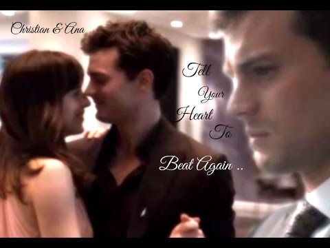 Christian And Ana ~ Tell Your Heart To Beat Again